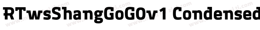 RTwsShangGoG0v1 Condensed字体转换